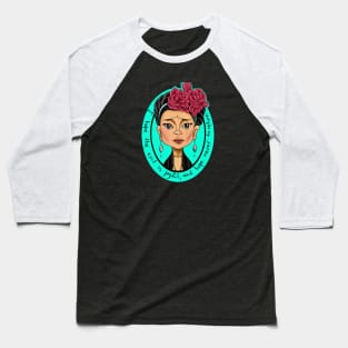 Frida Kahlo - I hope the exit is joyful,and hope never to return... Baseball T-Shirt